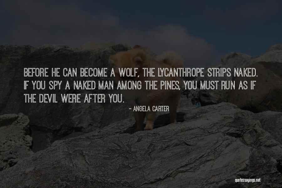 Company Of Wolves Quotes By Angela Carter Company Of Wolves Quotes By Angela Carter