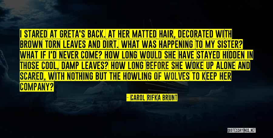Company Of Wolves Quotes By Carol Rifka Brunt Company Of Wolves Quotes By Carol Rifka Brunt