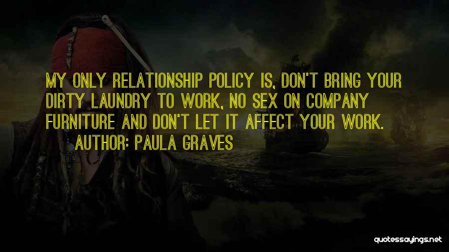 Company Policy Quotes By Paula Graves