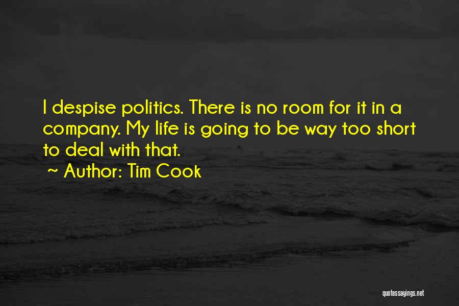 Company Politics Quotes By Tim Cook