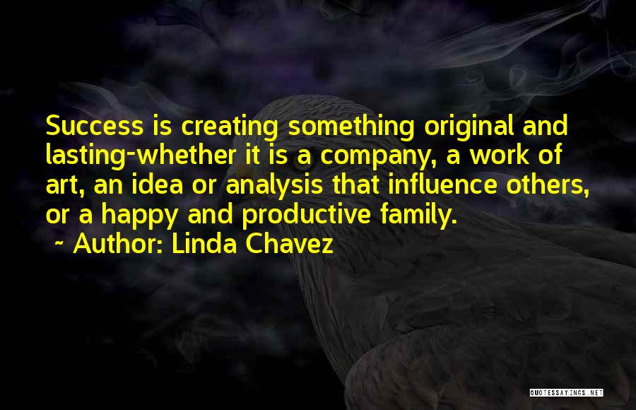 Company Success Quotes By Linda Chavez