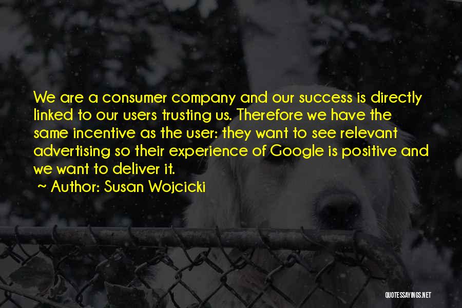 Company Success Quotes By Susan Wojcicki