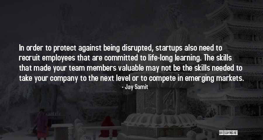 Company Team Members Quotes By Jay Samit Company Team Members Quotes By Jay Samit