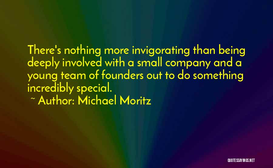 Company Team Quotes By Michael Moritz