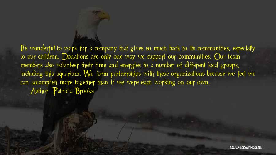 Company Team Quotes By Patricia Brooks