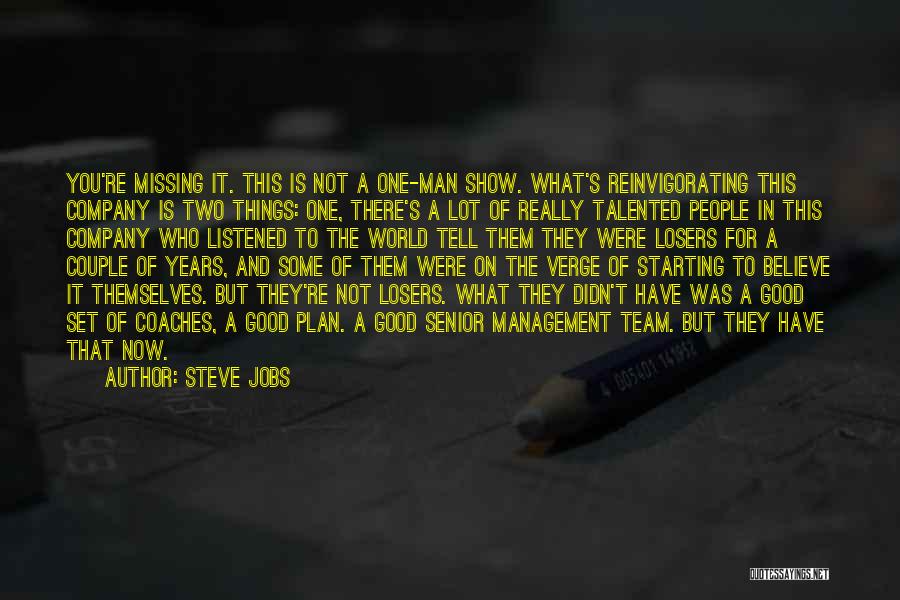 Company Team Quotes By Steve Jobs