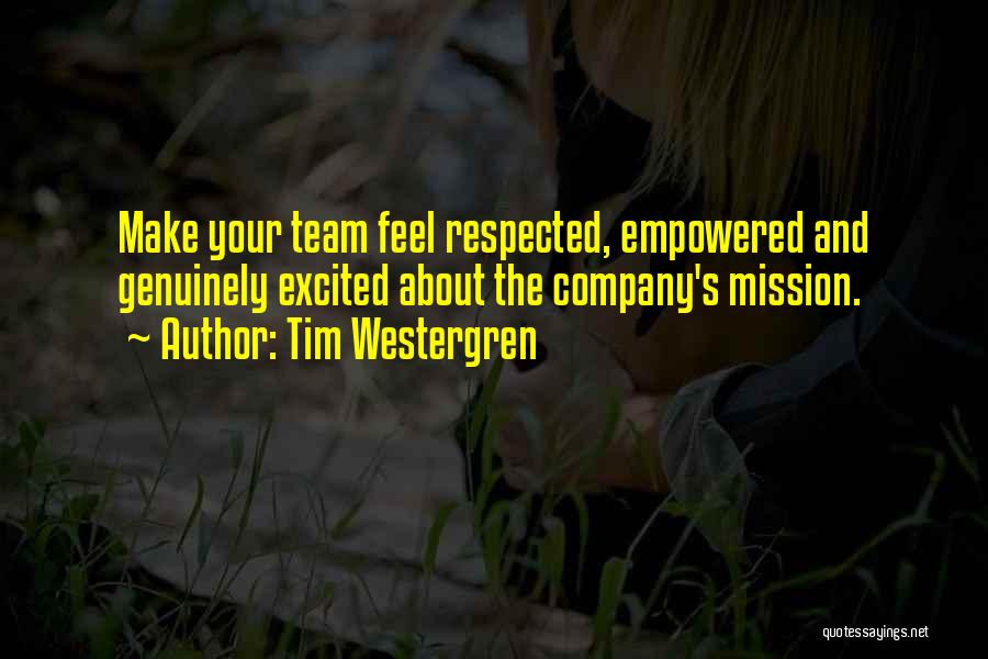 Company Team Quotes By Tim Westergren