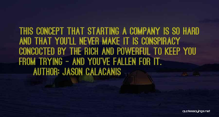 Company You Keep Quotes By Jason Calacanis