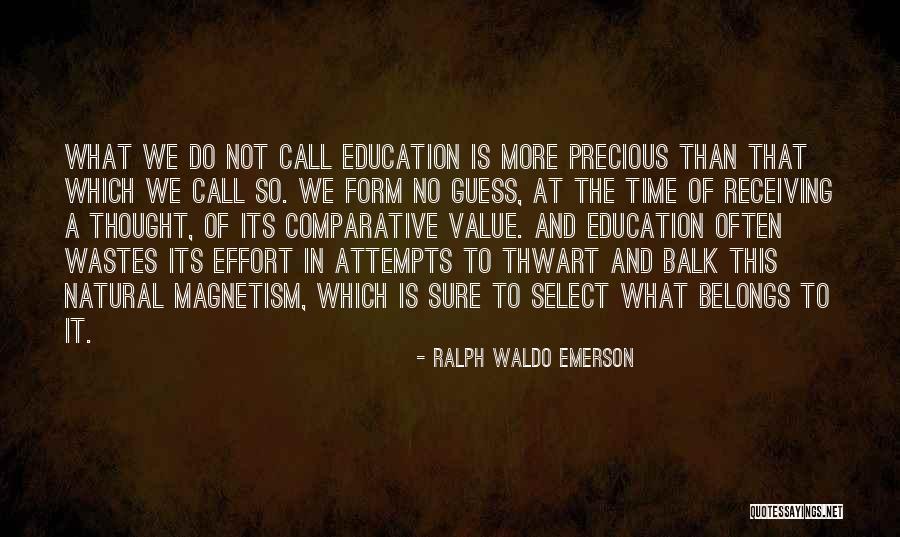 Comparative Education Quotes By Ralph Waldo Emerson