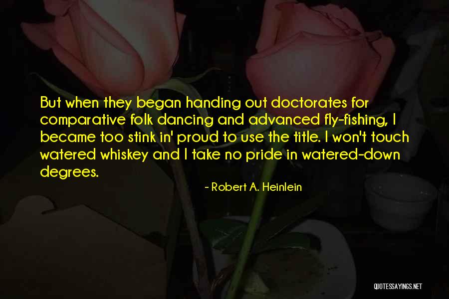 Comparative Education Quotes By Robert A. Heinlein