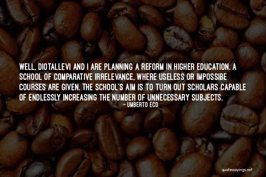 Comparative Education Quotes By Umberto Eco