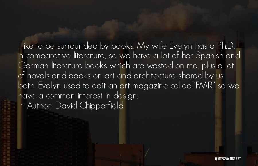 Comparative Quotes By David Chipperfield