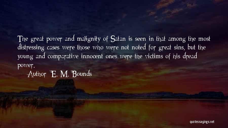 Comparative Quotes By E. M. Bounds