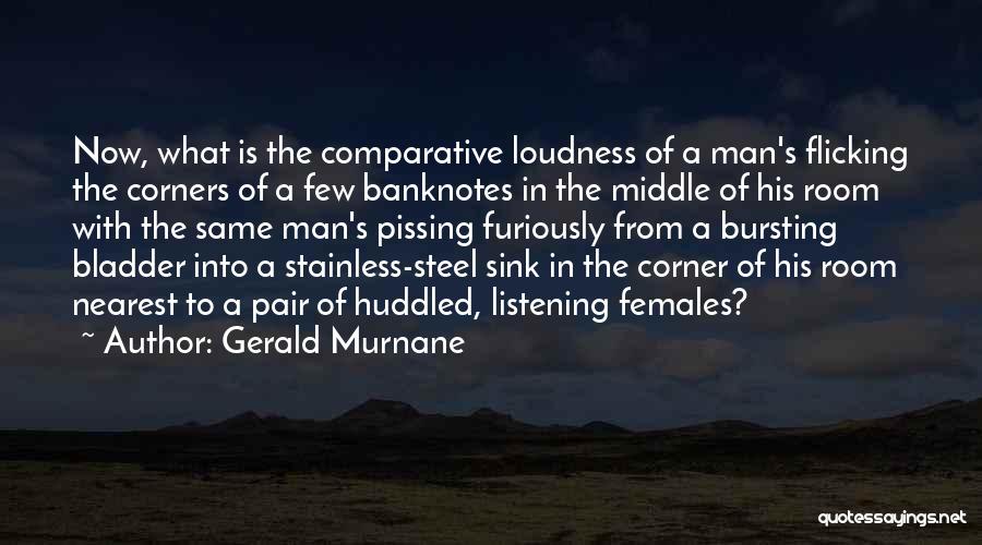 Comparative Quotes By Gerald Murnane