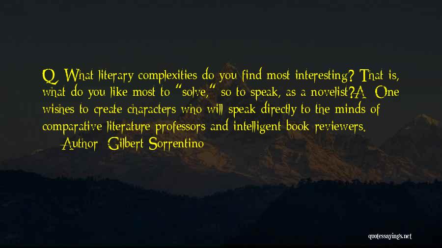 Comparative Quotes By Gilbert Sorrentino