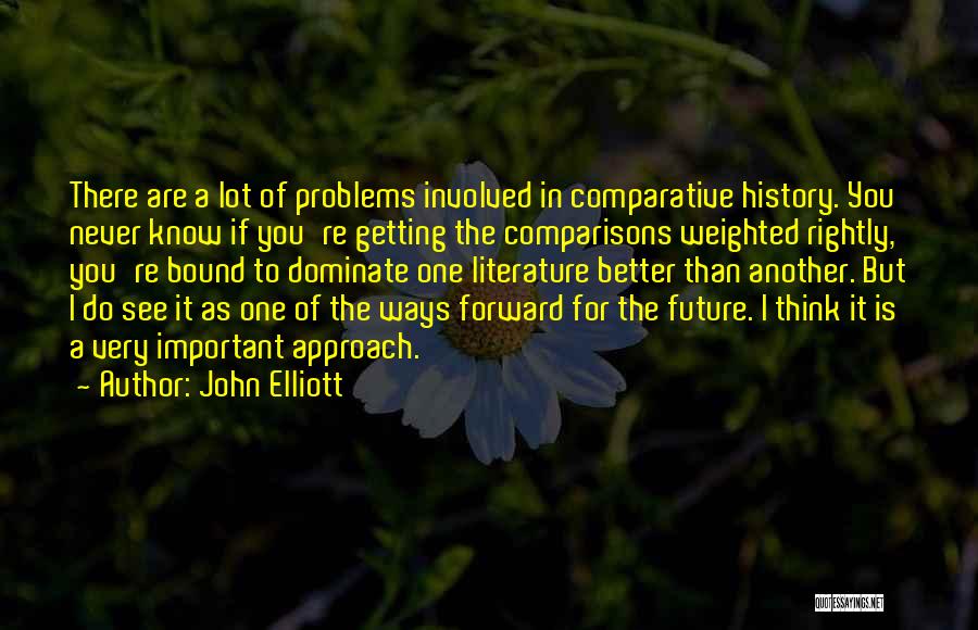 Comparative Quotes By John Elliott