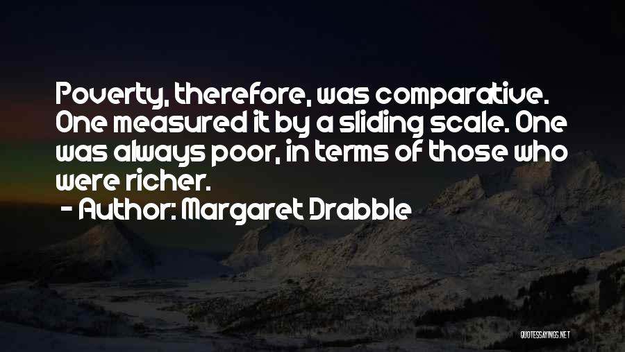 Comparative Quotes By Margaret Drabble