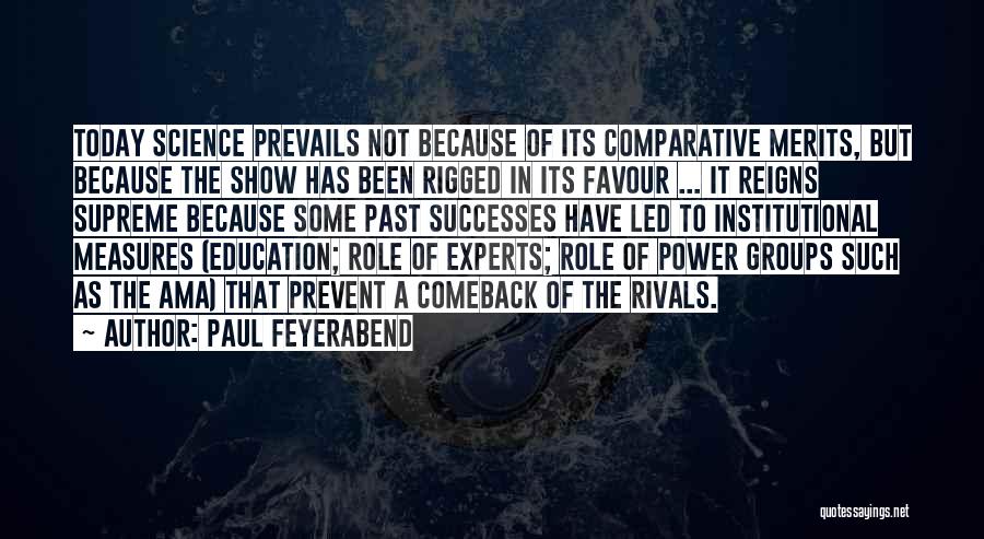 Comparative Quotes By Paul Feyerabend