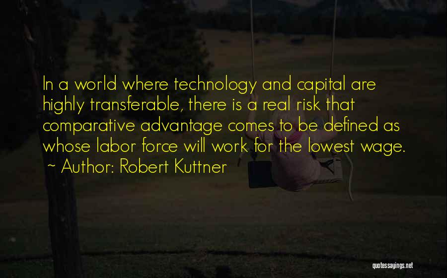 Comparative Quotes By Robert Kuttner