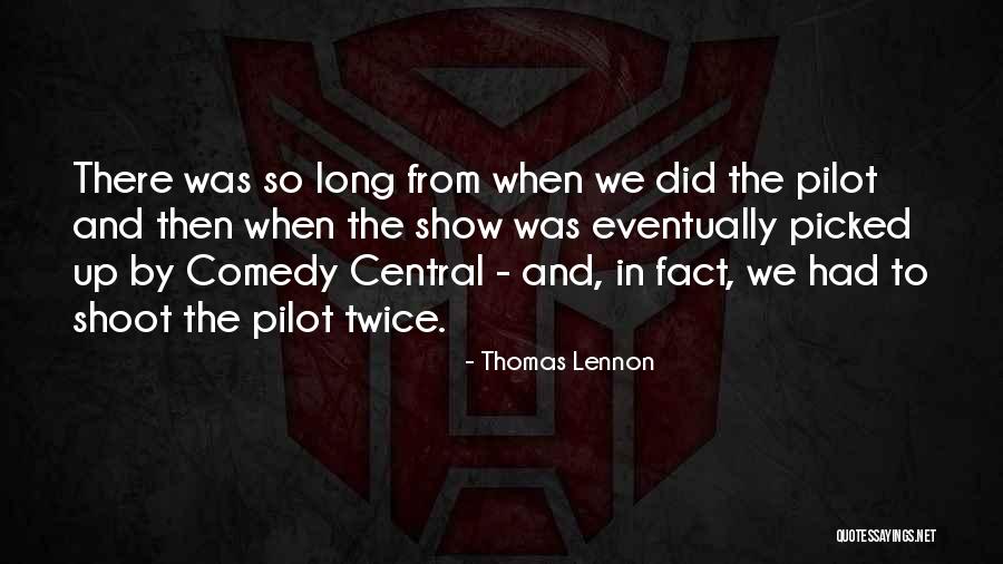 Comparatively Sentence Quotes By Thomas Lennon Comparatively Sentence Quotes By Thomas Lennon