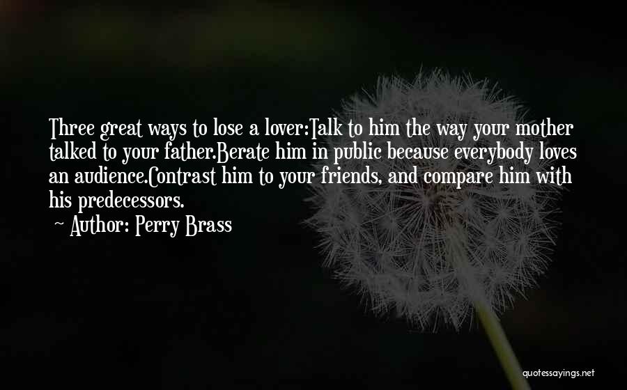 Compare Contrast Quotes By Perry Brass