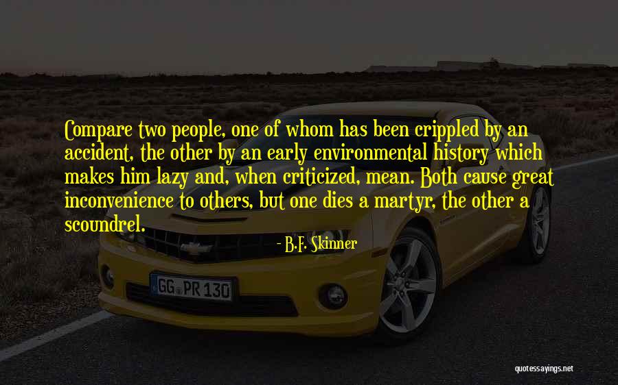 Compare To Others Quotes By B.F. Skinner Compare To Others Quotes By B.F. Skinner