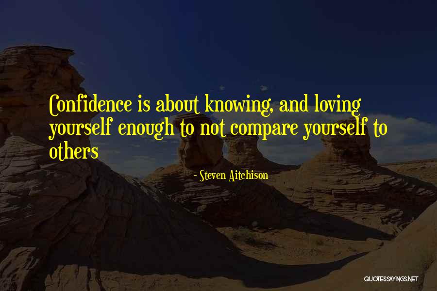 Compare To Others Quotes By Steven Aitchison Compare To Others Quotes By Steven Aitchison
