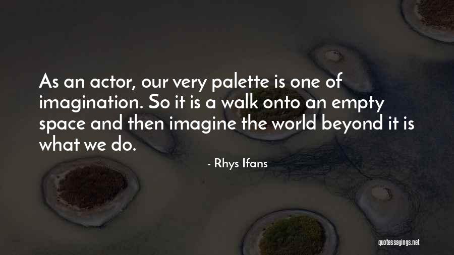 Comparetto Quotes By Rhys Ifans Comparetto Quotes By Rhys Ifans