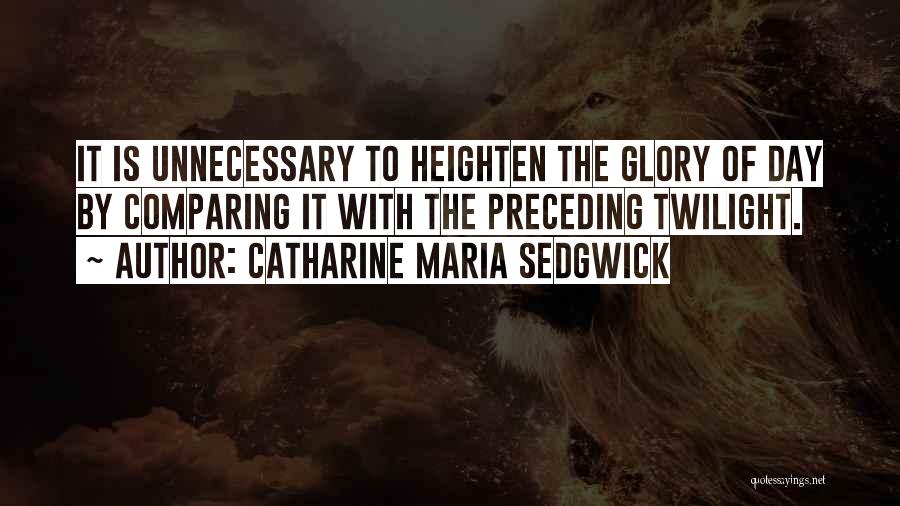 Comparing Beauty Quotes By Catharine Maria Sedgwick