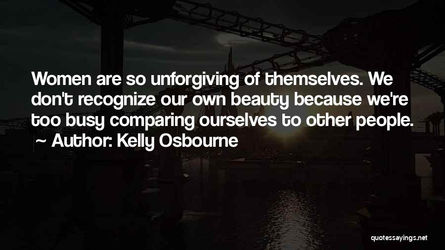 Comparing Beauty Quotes By Kelly Osbourne