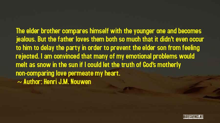 Comparing Love Quotes By Henri J.M. Nouwen