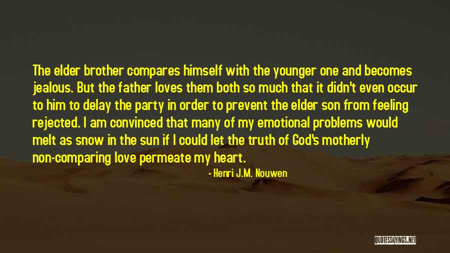 Comparing Love Quotes By Henri J.M. Nouwen