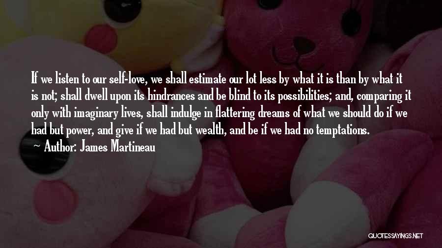 Comparing Love Quotes By James Martineau