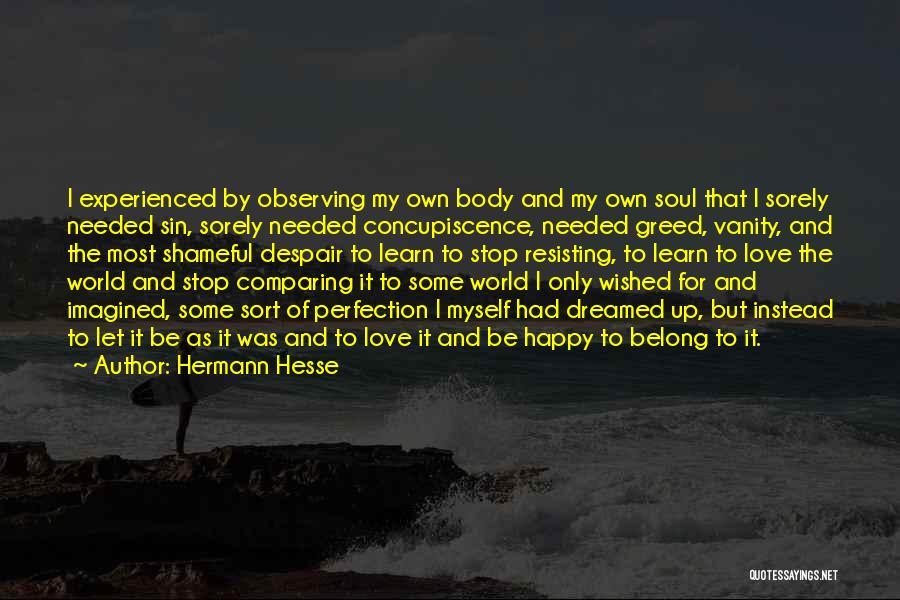 Comparing Love To Something Quotes By Hermann Hesse
