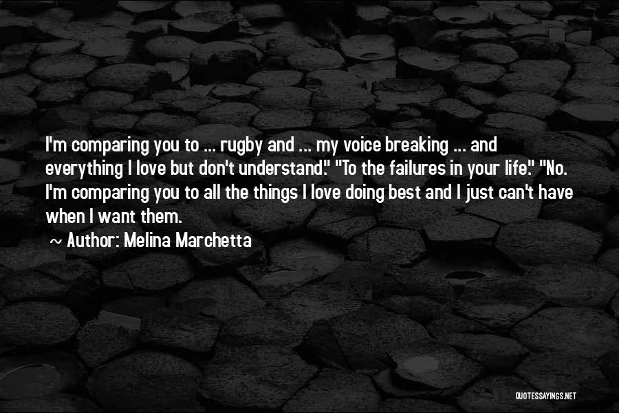 Comparing Love To Something Quotes By Melina Marchetta