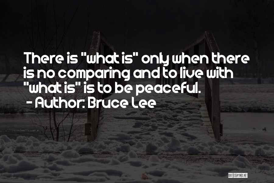 Comparing Myself To Others Quotes By Bruce Lee