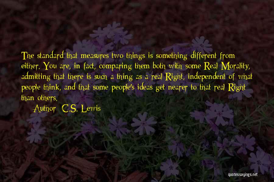 Comparing Others Quotes By C.S. Lewis