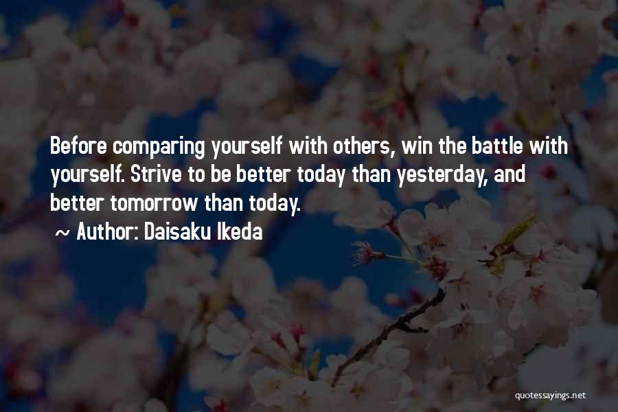 Comparing Others Quotes By Daisaku Ikeda
