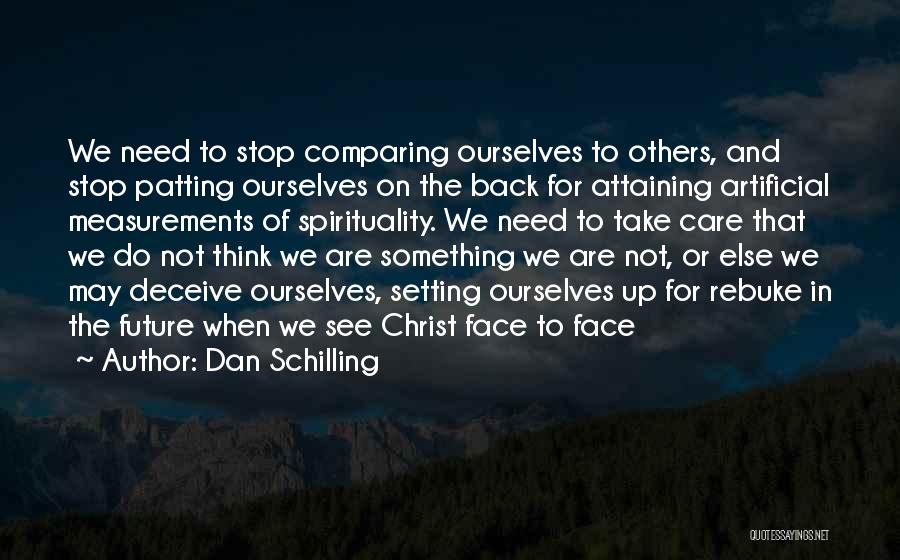 Comparing Others Quotes By Dan Schilling