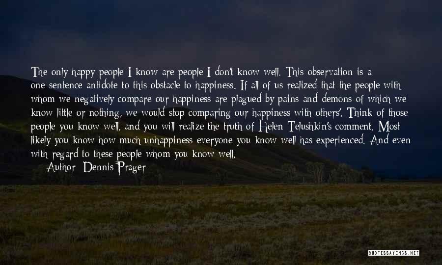 Comparing Others Quotes By Dennis Prager