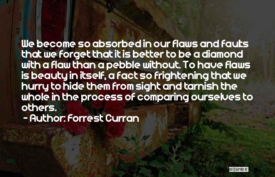 Comparing Others Quotes By Forrest Curran