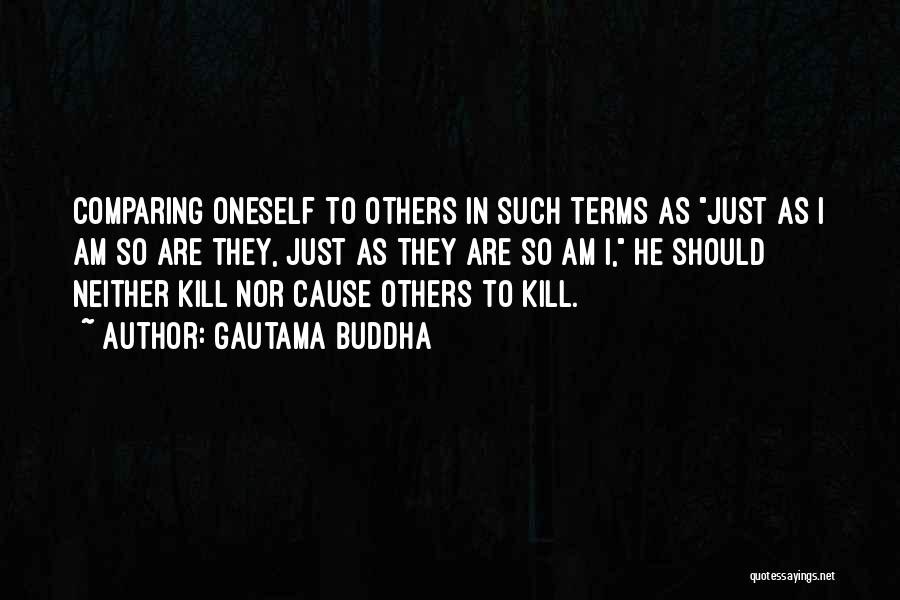 Comparing Others Quotes By Gautama Buddha