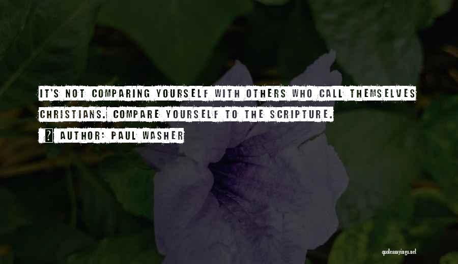 Comparing Others Quotes By Paul Washer