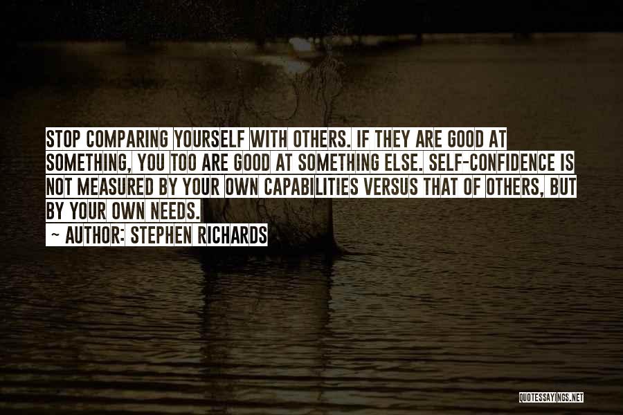 Comparing Others Quotes By Stephen Richards