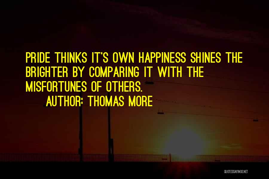 Comparing Others Quotes By Thomas More