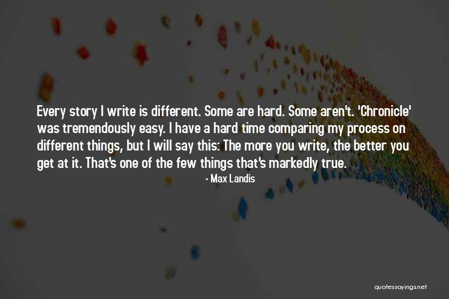 Comparing Ourselves To Others Quotes By Max Landis Comparing Ourselves To Others Quotes By Max Landis