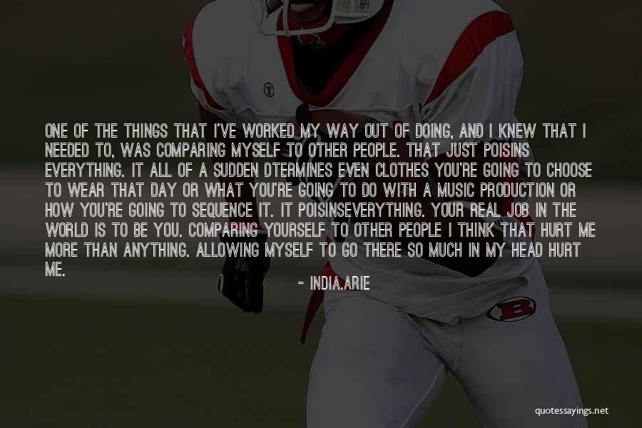 Comparing Self To Others Quotes By India.Arie Comparing Self To Others Quotes By India.Arie