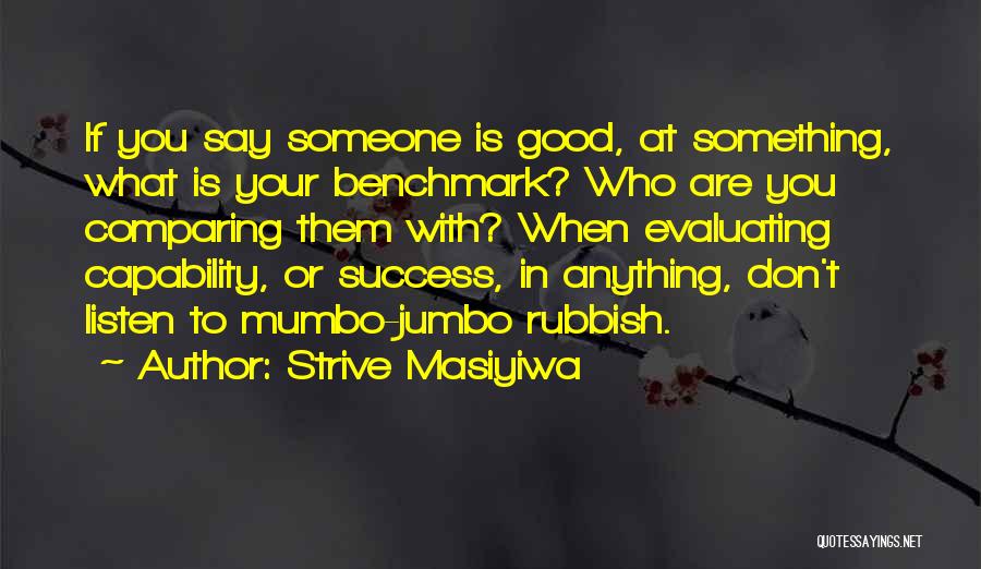 Comparing Someone Quotes By Strive Masiyiwa