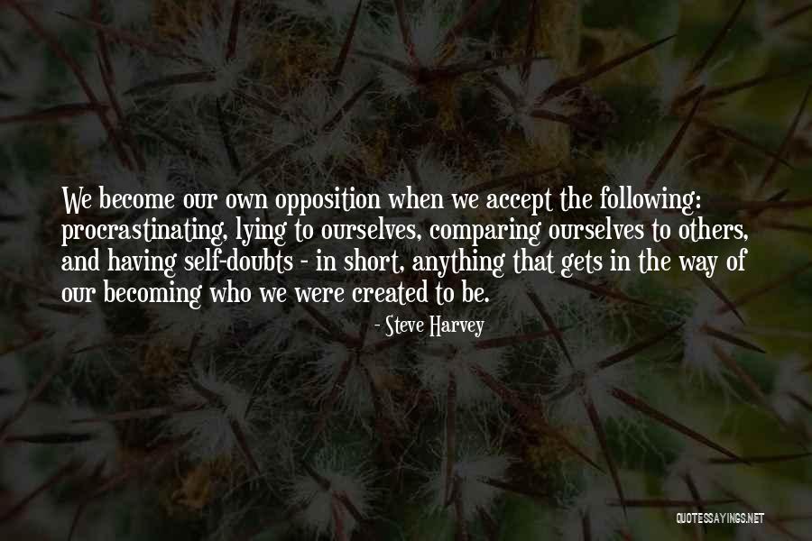 Comparing To Others Quotes By Steve Harvey Comparing To Others Quotes By Steve Harvey