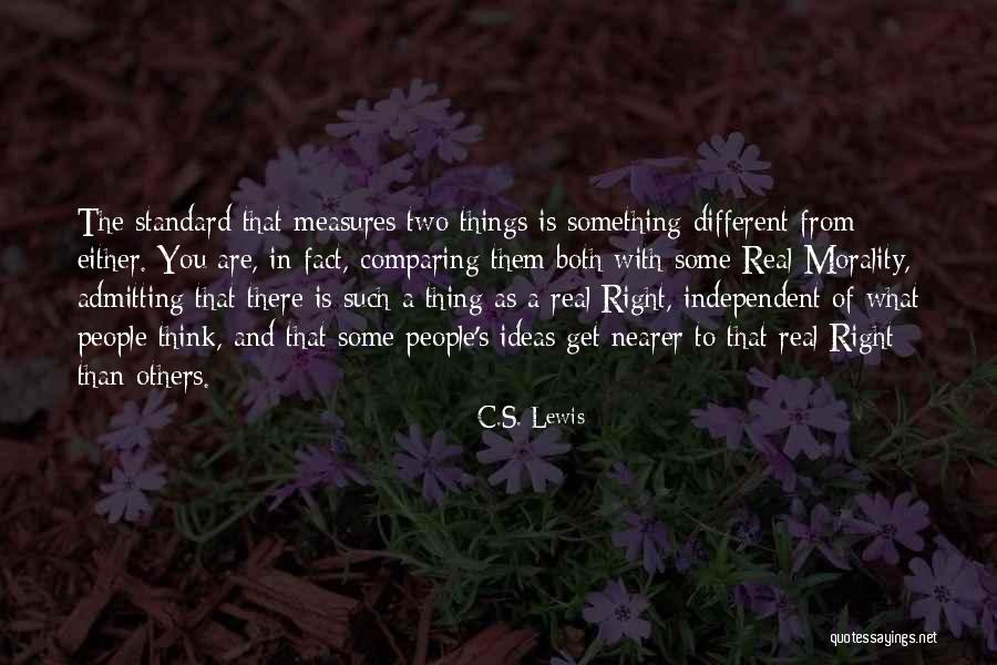 Comparing Two Things Quotes By C.S. Lewis Comparing Two Things Quotes By C.S. Lewis